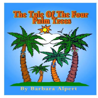 The Tale of The Four Palm Trees