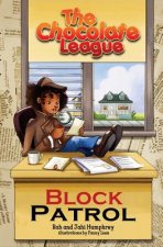The Chocolate League #4: Block Patrol