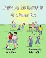 Where Do The Clouds Go On A Sunny Day