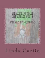 Welcome to HollyDay Valley Vol. 4: Weavils has Feelings