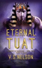 Eternal Tuat - Sekhmet's Guardians - Book Four