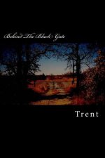 Behind The Black Gate