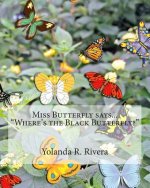 Miss Butterfly says... 