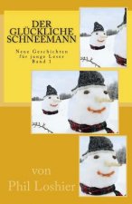 Der glückliche Schneemann