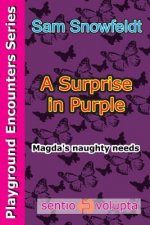 A Surprise in Purple: Magda's naughty needs