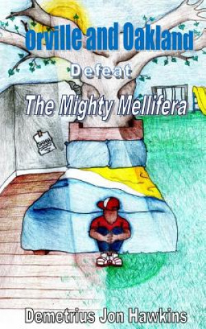 Orville and Oakland: In The Defeat of the Mighty Mellifera