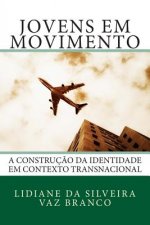 Jovens em Movimento: A Construç?o da Identidade em Contexto Transnacional