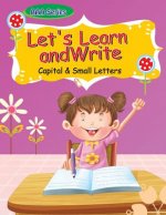 Let's Learn to Write-Small and Capital Letters