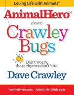 Crawley Bugs: Don't worry, these rhymes don't bite.
