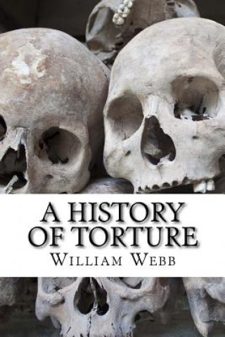 A History of Torture: From Iron Maidens to Vlad's Impalin