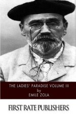 The Ladies' Paradise Volume III
