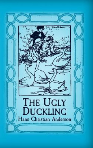 The Ugly Duckling: Original and Unabridged (Hans Christian Andersen)(Miękka)