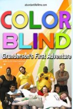 Color Blind: Grunderson's First Adventure