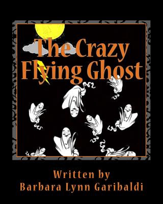 The Crazy Flying Ghost