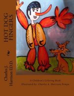 Hot Dog Fingers: A Children's Book