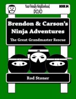 Brendon & Carson's Ninja Adventures: The Great Grandmaster Rescue