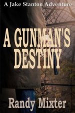 A Gunman's Destiny