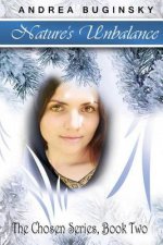 Nature's Unbalance: The Chosen Series, Book Two