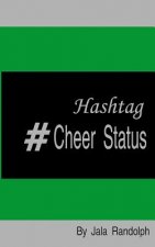 Hashtag #Cheer Status: Cheerleading: My Poetry in Motion