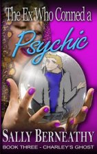 Ex Who Conned a Psychic