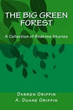 The Big Green Forest: A Collection of Bedtime Stories