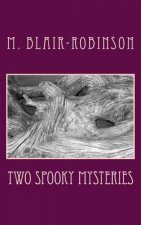 Two Spooky Mysteries: A Gift of Treason and Stanislaw's Crossing