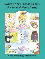 Yaks Don't Talk Back: An Animal Name Game