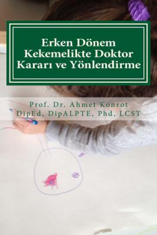 Erken Dönem Kekemelikte Doktor Kararı ve Yönlendirme