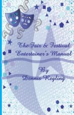 The Fair & Festival Entertainer's Manual