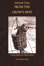 From The Crow's Nest: A Miscellany of Observations