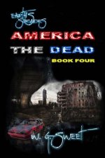 Earth's Survivors America the Dead Book Four