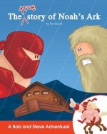 The True Story of Noah's Ark