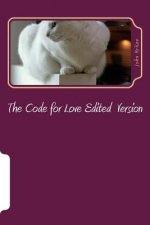 The Code for Love: The Man's guide to understanding women