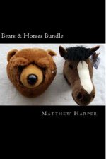 Bears & Horses Bundle: A Fascinating Book Containing Bear & Horse Facts, Trivia, Images & Memory Recall Quiz: Suitable for Adults & Children