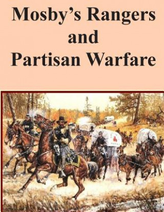 Mosby's Rangers and Partisan Warfare