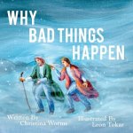 Why Bad Things Happen