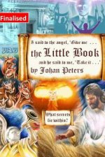 The Little Book: I said to the angel, 'Give me The Little Book' - What Secrets Lie Within?