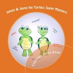 James & Jayne the Turtles: Super Manners