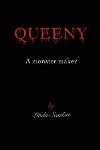 Queeny: A monster maker