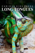 Long Tongues - Curious Kids Press: Kids book about animals and wildlife, Children's books 4-6