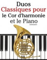 Duos Classiques Pour Le Cor d'Harmonie Et Le Piano: Pi