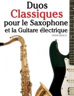 Duos Classiques Pour Le Saxophone Et La Guitare
