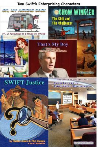 Tom Swift's Enterprising Characters: First of the Tom Swift Character Stories