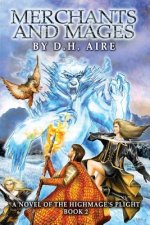 Merchants and Mages: Sequel of Highmage's Plight