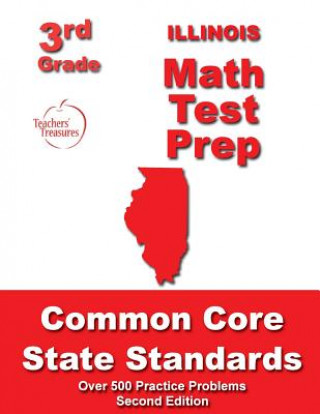Illinois 3rd Grade Math Test Prep: Common Core State Standards