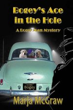 Bogey's Ace in the Hole: A Bogey Man Mystery