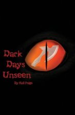 Dark Days Unseen