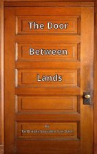 The Door Between Lands