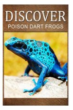 Poison Dart Frogs - Discover: Early reader's wildlife photography book