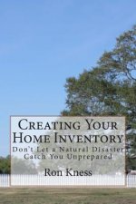 Creating Your Home Inventory: Don't Let a Natural Disaster Catch You Unprepared